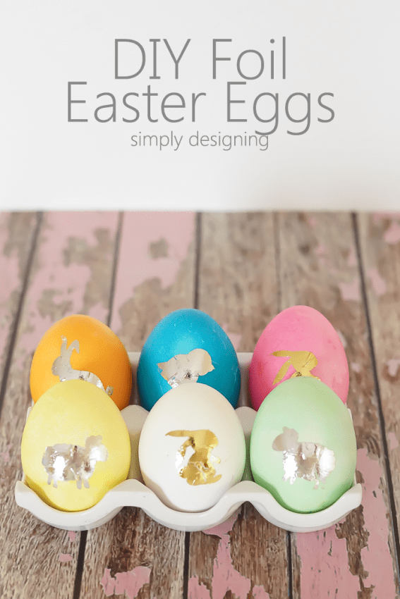 DIY Foil Easter Eggs.