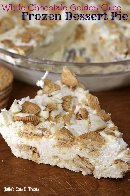 White Chocolate Golden Oreo Frozen Dessert Pie by Julie’s Eats and Treats
