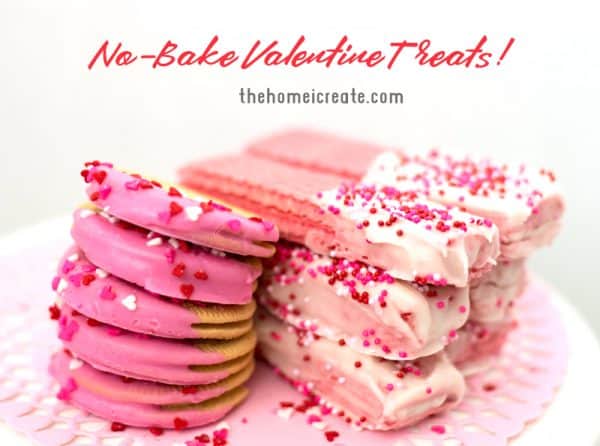 NO BAKE VALENTINE TREATS