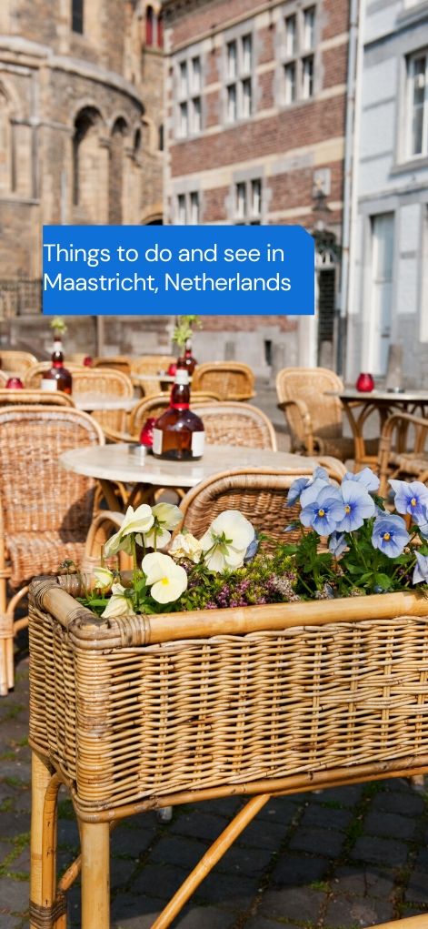 Things to do and see in Maastricht, Netherlands