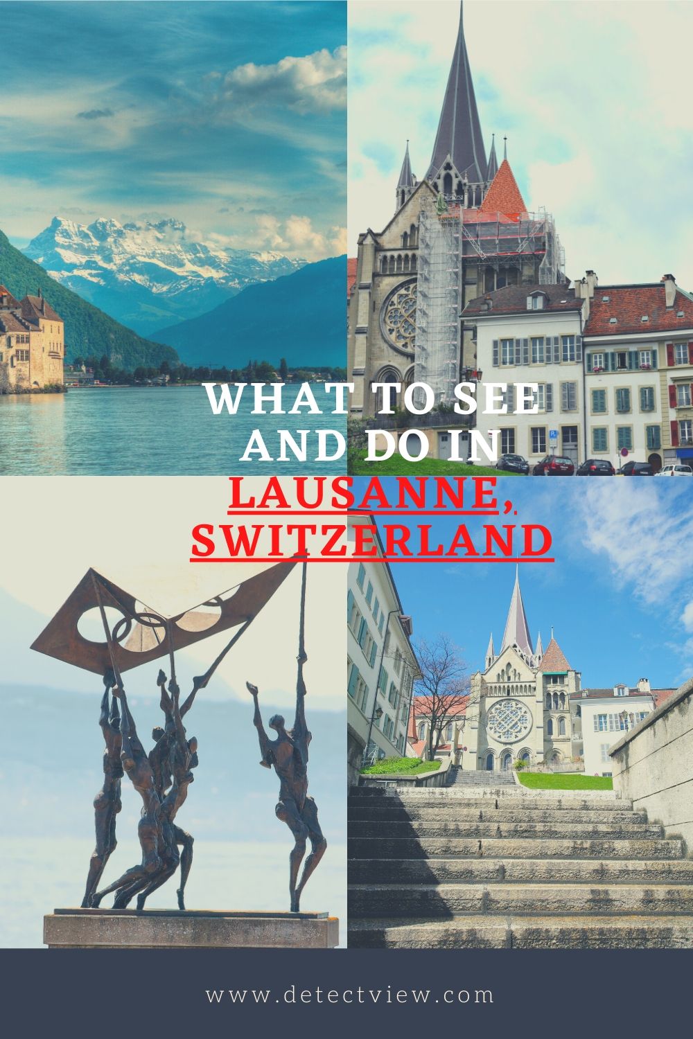 What to See and Do in Lausanne, Switzerland