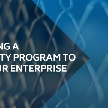 Building an Enterprise Security Program