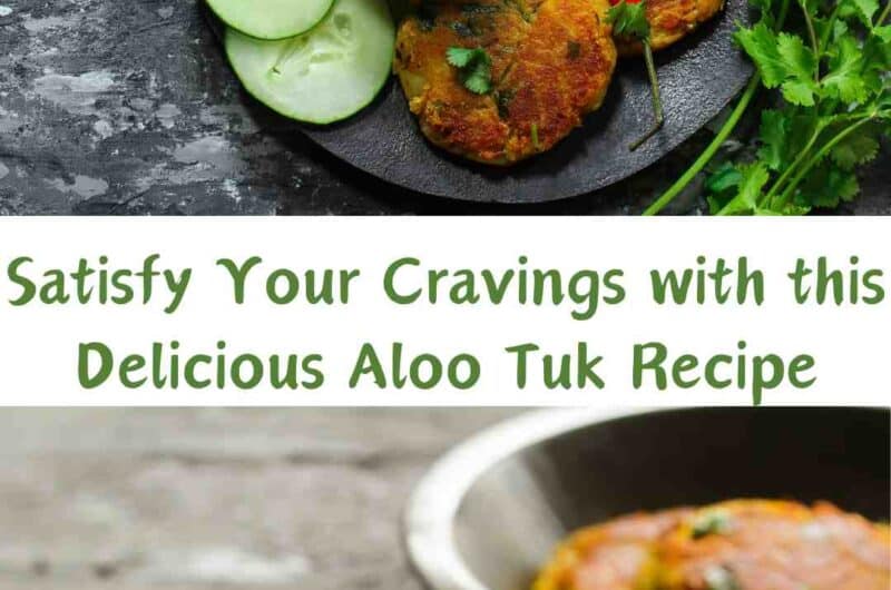Satisfy Your Cravings with this Delicious Aloo Tuk Recipe
