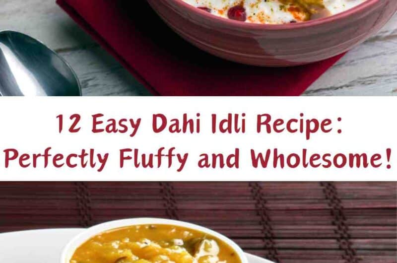 12 Easy Dahi Idli Recipe: Perfectly Fluffy and Wholesome!