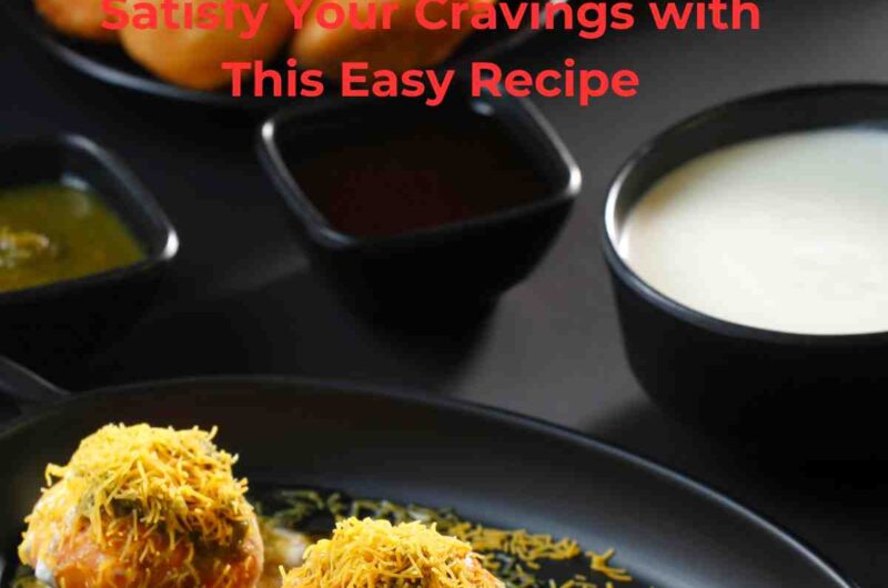 Satisfy Your Cravings with This Easy Raj Kachori Recipe