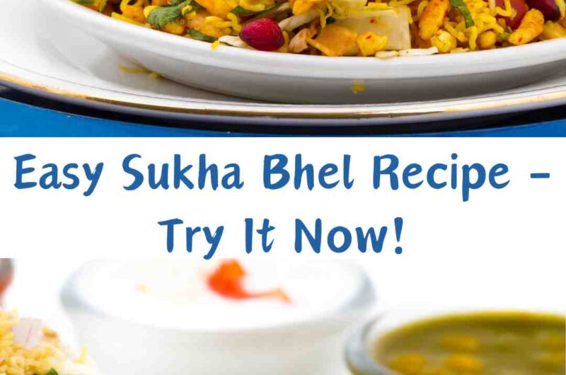 Easy Sukha Bhel Recipe - Try It Now!