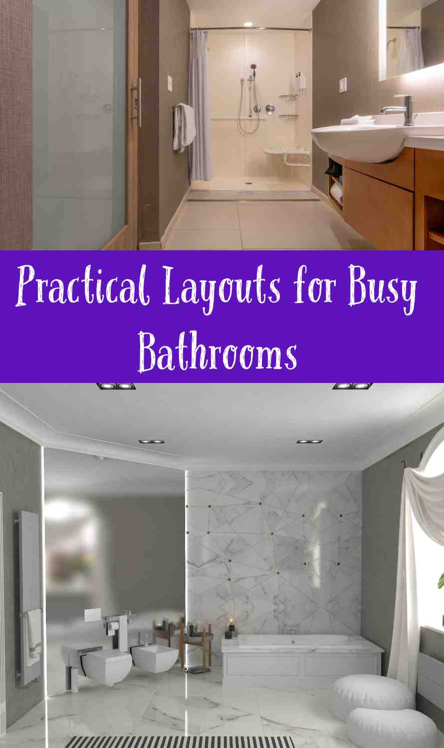 Practical Layouts for Busy Bathrooms