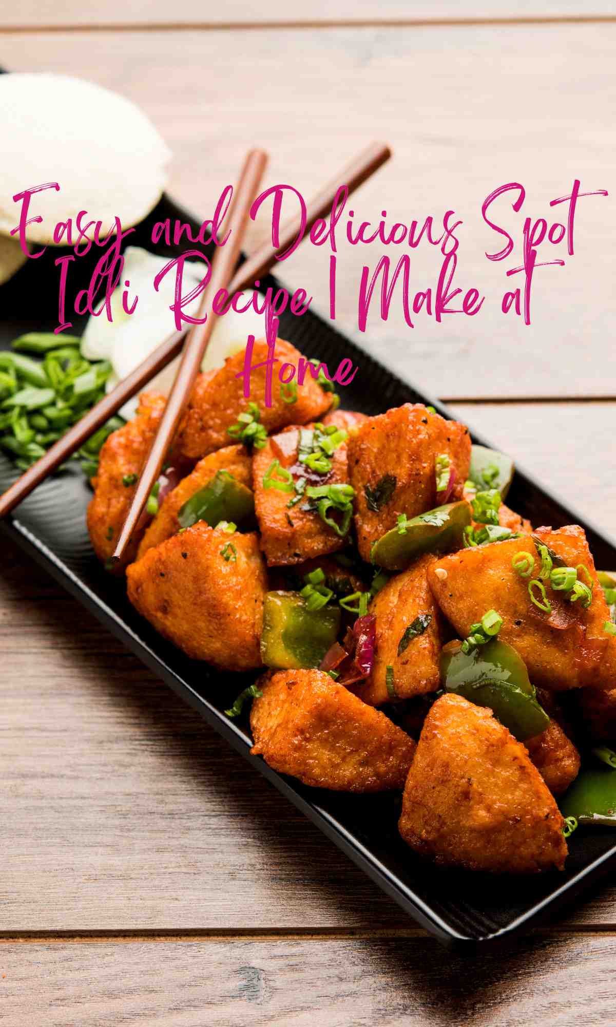 Delicious Spot Idli Recipe